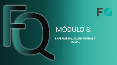 MÓDULO 8. ENFERMERÍA, SALUD MENTAL Y SOCIAL CURSO FIBROSIS QUÍSTICA-APAFIQ